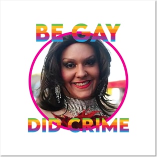 Be Gay, Did Crime, George Santos Posters and Art